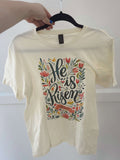 He is Risen Tee