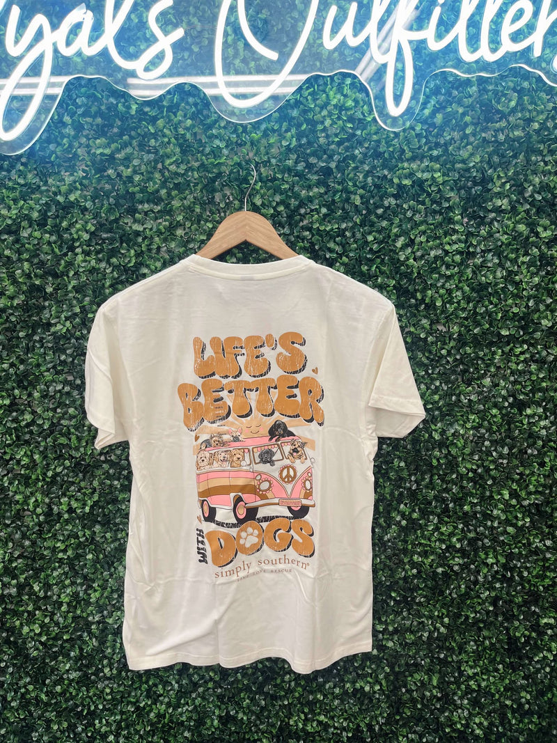SS Lifes better with dogs tee