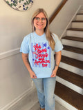 Trendy Tee- She Loves Jesus and America Too